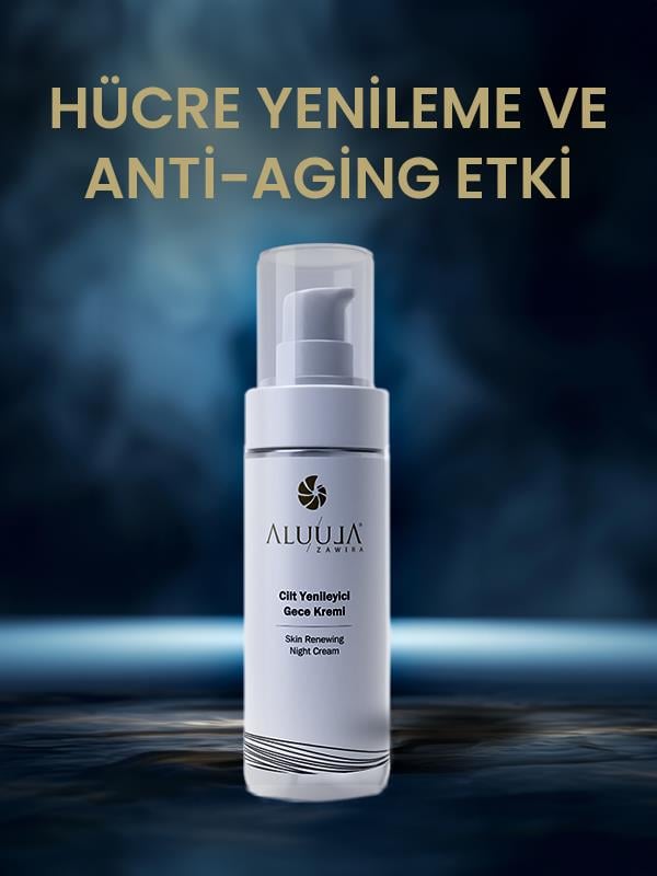 Cilt Yenileyici Gece Kremi (Hücre Yenileme Ve Anti-Aging)
