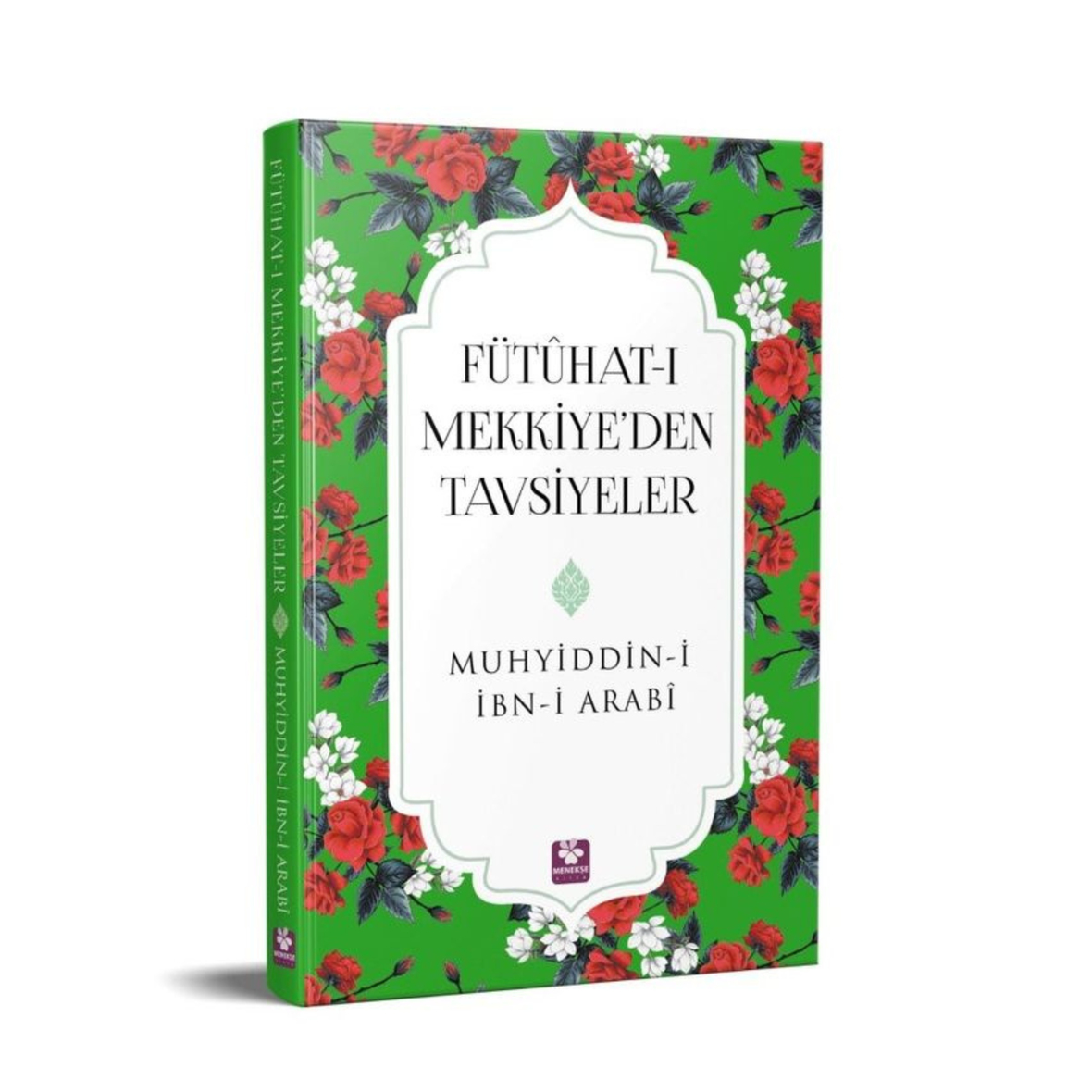 Fütûhât-ı Mekkiyyeden Tavsiyeler