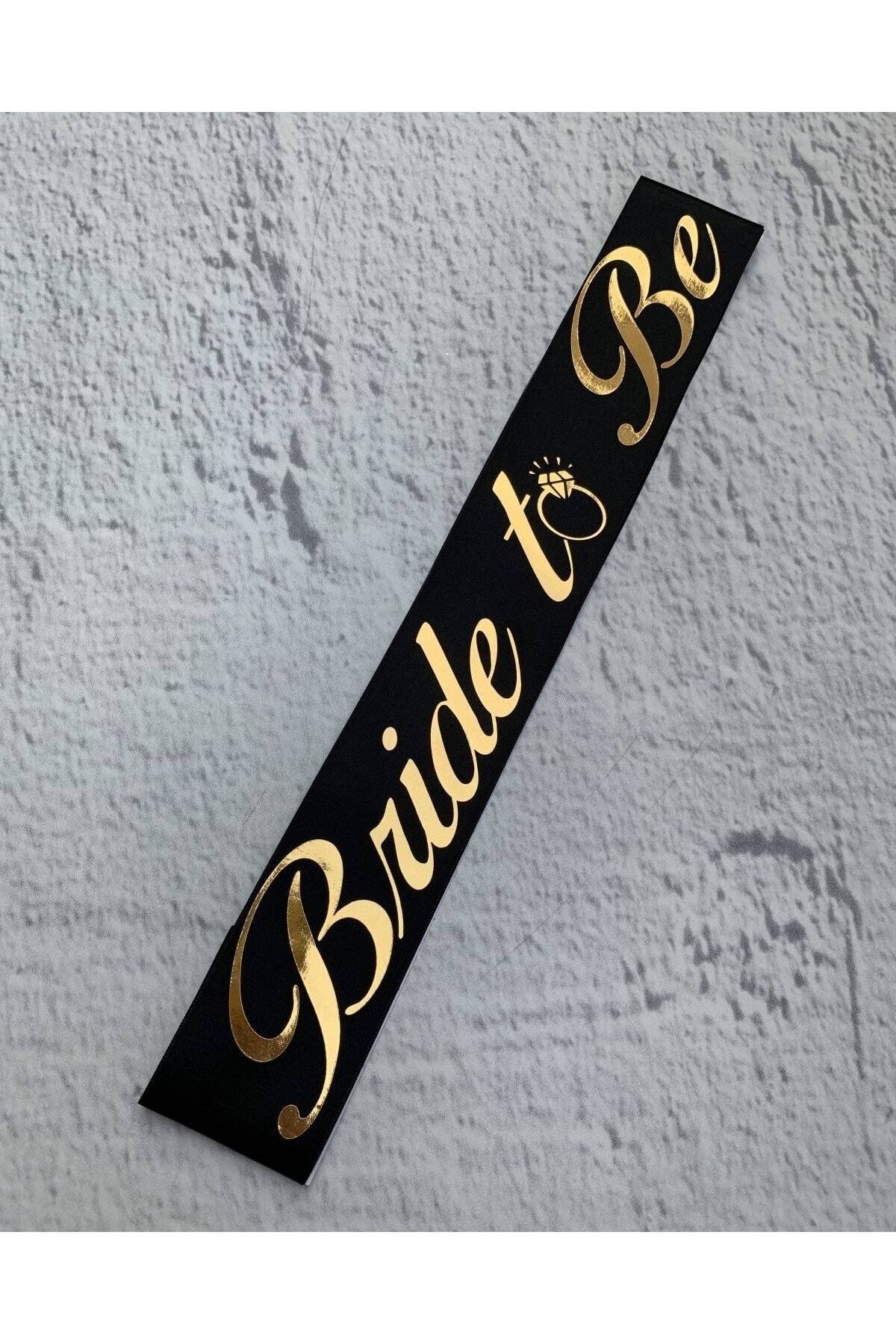 Bride To Be Yazılı Siyah Üstüne Gold Altın Sarısı Yaldızlı Kuşak Bekarlığa Veda Partisi Konsepti