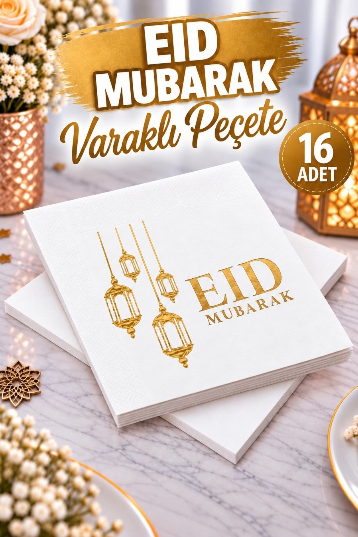 Eid Mubarak Yazılı Gold Yaldızlı Peçete 16lı 16x16 Cm Altın Varaklı Ramazan Bayram Temalı Dini Süsü