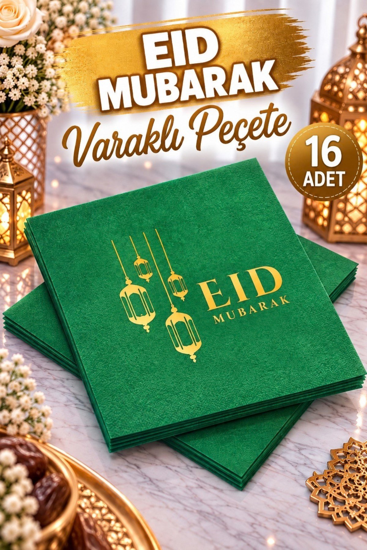 Eid Mubarak Yeşil Gold Yaldızlı Peçete 16 Adet 16x16 Cm Altın Varaklı Ramazan Bayramı Dini Süsü
