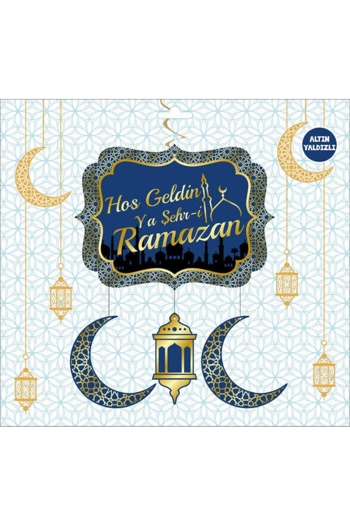 Hoşgeldin Ya Şehr-i Ramazan Asmalı Altın Yaldızlı Tavan Sarkıt Lacivert Konsept Dini Bayram Süsü