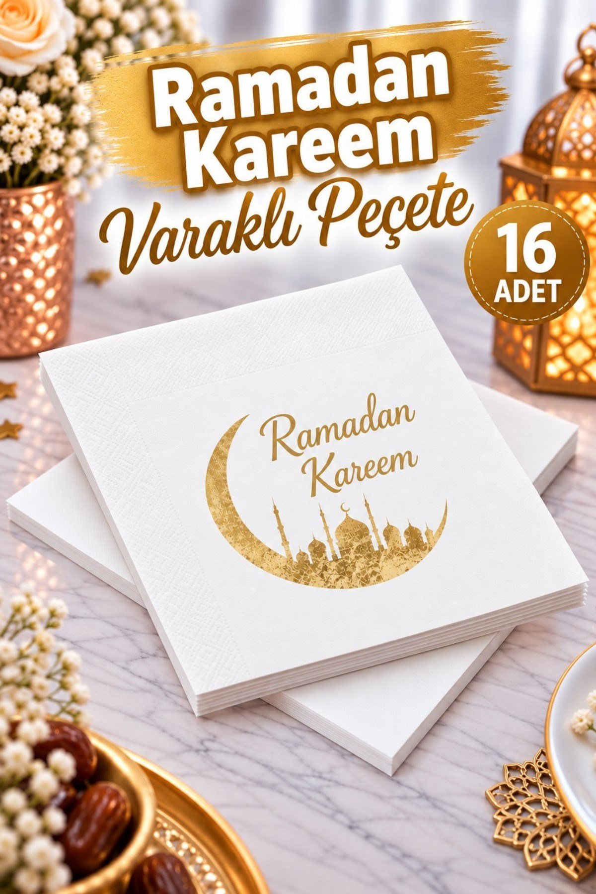 Ramadan Kareem Gold Yaldızlı Peçete 16lı 16x16 Cm Altın Varaklı Ramazan Bayram Temalı Dini Süsü