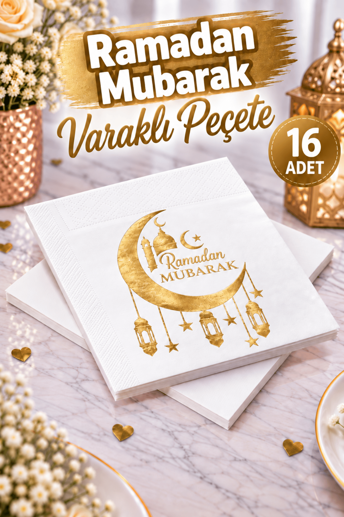 Ramadan Mubarak Gold Yaldızlı Peçete 16lı 16x16 cm Altın Varaklı Ramazan Bayram Temalı Dini Süsü