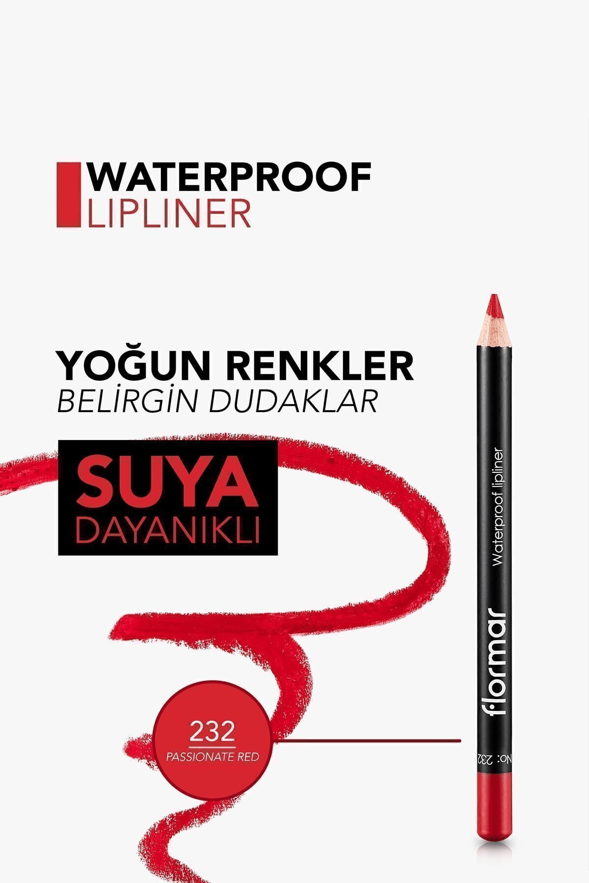 Flormar Dudak Kalemi - Waterproof Lipliner 232 Passionate Red 8690604127658