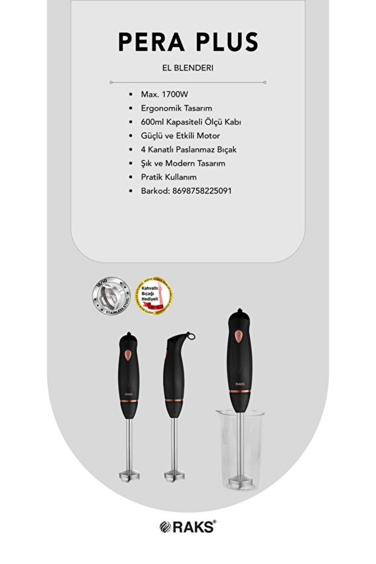 Raks Pera Plus 1700 Watt Paslanmaz 4 Bıçaklı 600 ML.Ölçme Kabı ve Kahvaltı Bıçağı Hediyeli El Blender