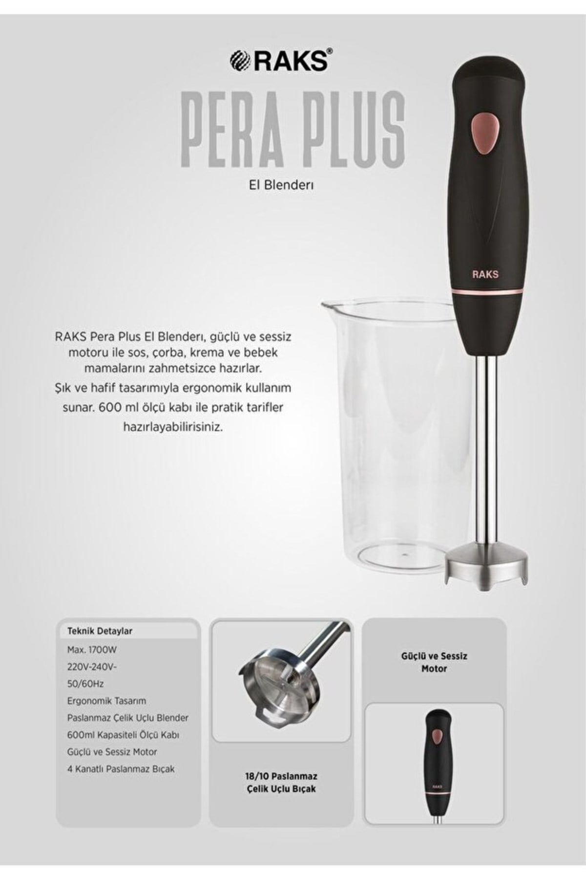 Raks Pera Plus 1700 Watt Paslanmaz 4 Bıçaklı 600 ML.Ölçme Kabı ve Kahvaltı Bıçağı Hediyeli El Blender