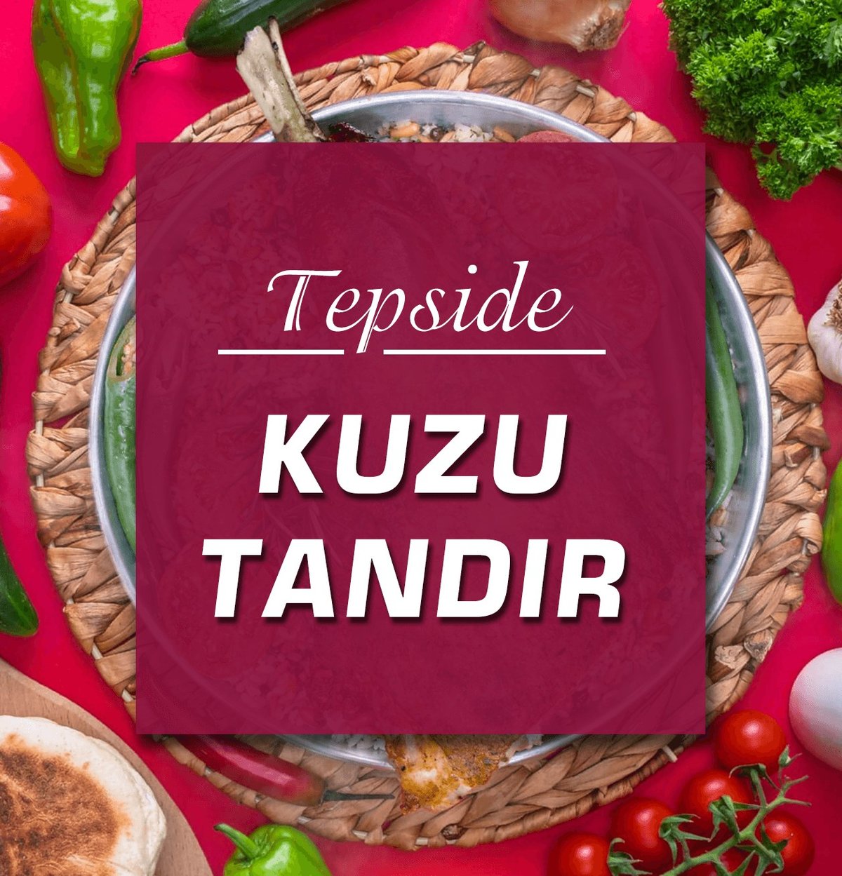 Tepside Kuzu Tandır