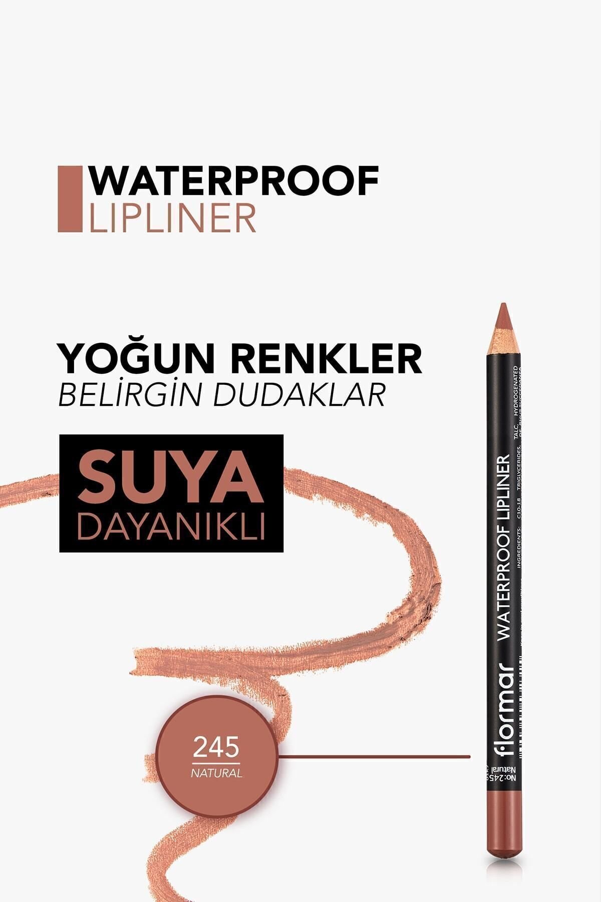 Flormar Suya Dayanıklı Dudak Kalemi (DOĞAL KOYU KAHVE) - Waterproof Lipliner - -245 Natural - 8690604567607