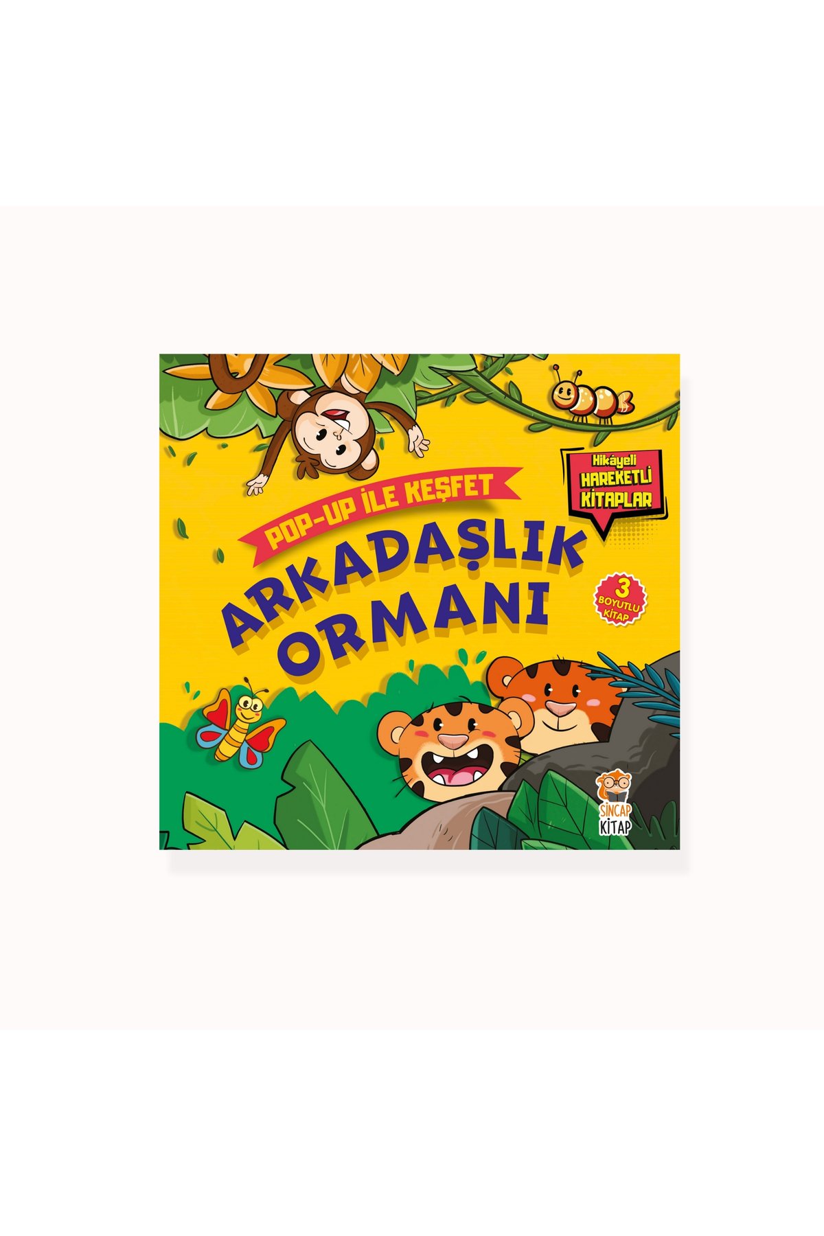 Sincap Kitap Arkadaşlık Ormanı-pop Up Ile Keşfet Sacide Kafalı