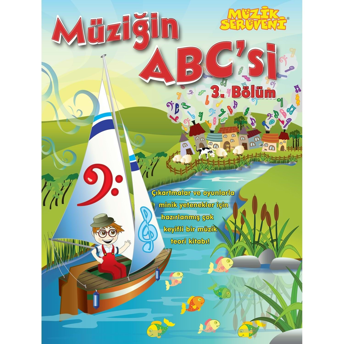 MÜZİĞİN ABCSİ 3. BÖLÜM- MÜZİK SERÜVENİ