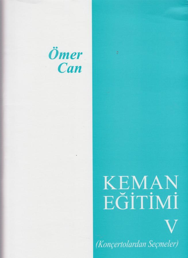 Ömer Can Keman Eğitimi 5 (Konçertolardan Seçmeler)