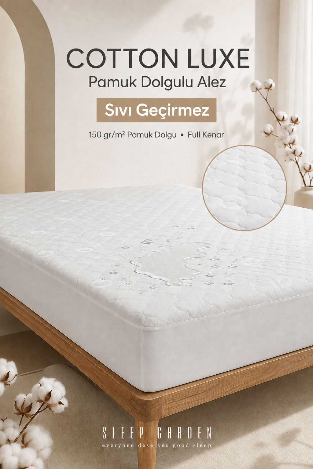 Sleep Garden Coton Luxe %100 Pamuk Üst Kumaş Pamuk Dolgulu Kapitoneli Kalın Full Kenar Sıvı Geçirmez AlezSleep Garden Cotton Luxe Fitted Sıvı Geçirmez Alez Tela Çantalı | Uyku konforunuzu arttıran pamuklu luxe alezler - Sleep Garden. Kaliteli ve dayanıklı malzemelerle üretilmiş çantalı alezler için hemen tıklayın.Sleep Garden