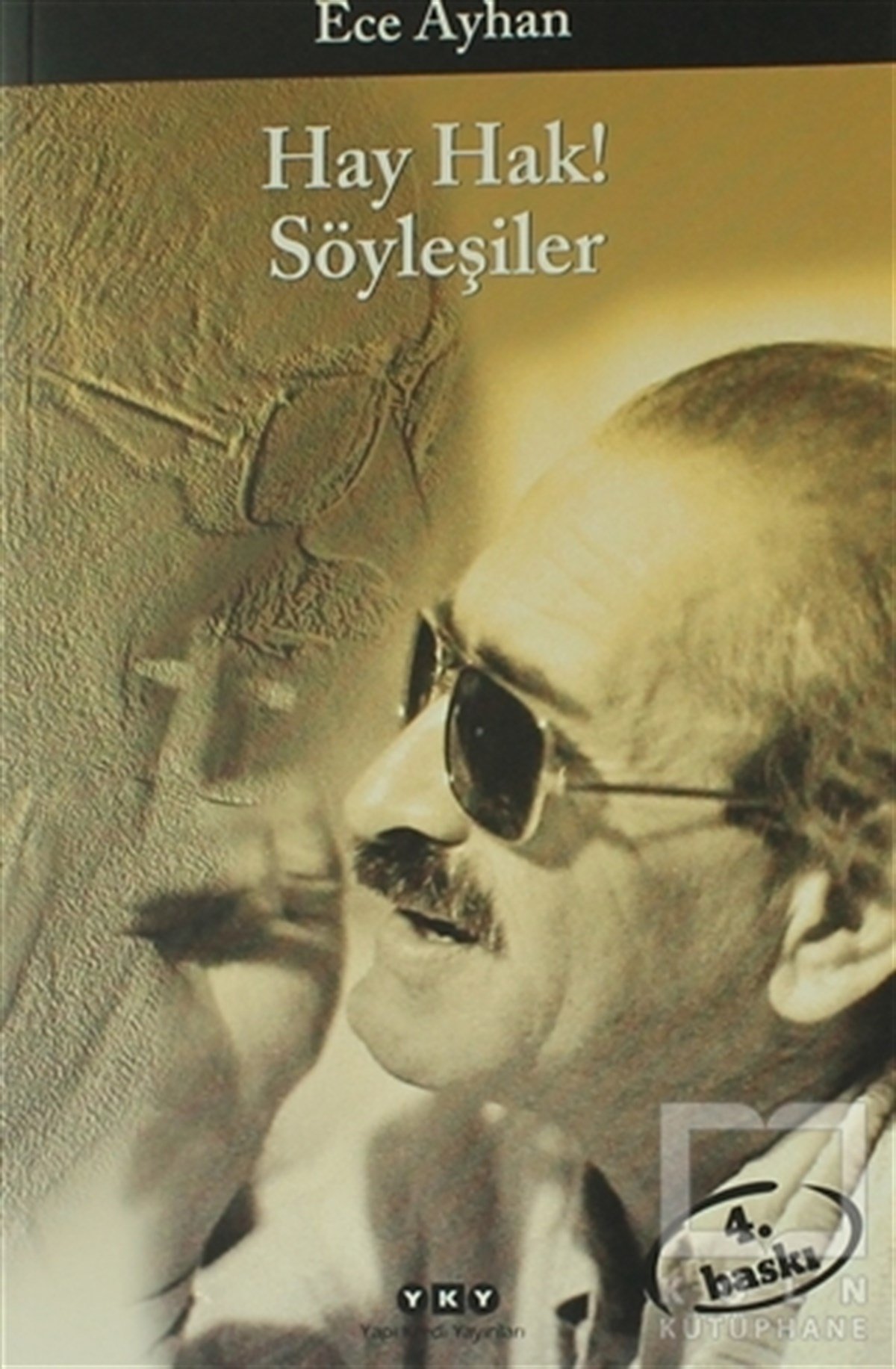 Ece AyhanSöyleşi KitaplarıHay Hak! Söyleşiler