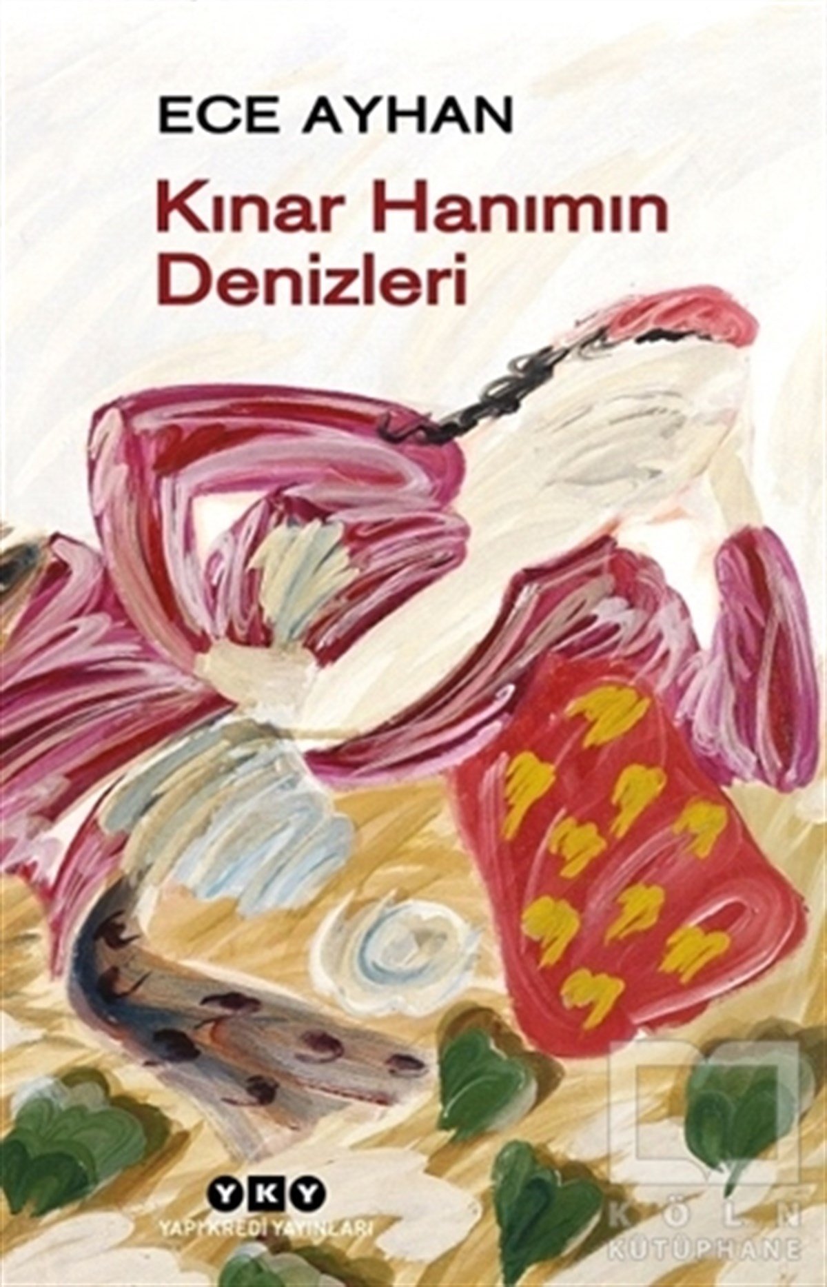 Ece AyhanŞiirKınar Hanımın Denizleri