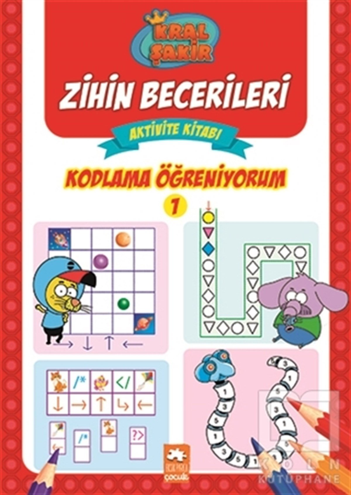 KolektifEtkinlik KitaplarıKral Şakir Zihin Becerileri Aktivite Kitabı - Kodlama Öğreniyorum 1