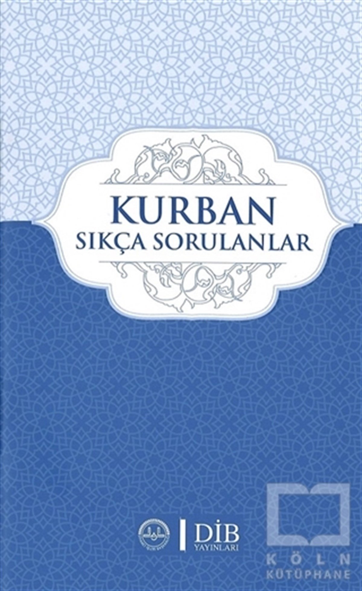 Kolektifİman EsaslarıKurban Sıkça Sorulanlar