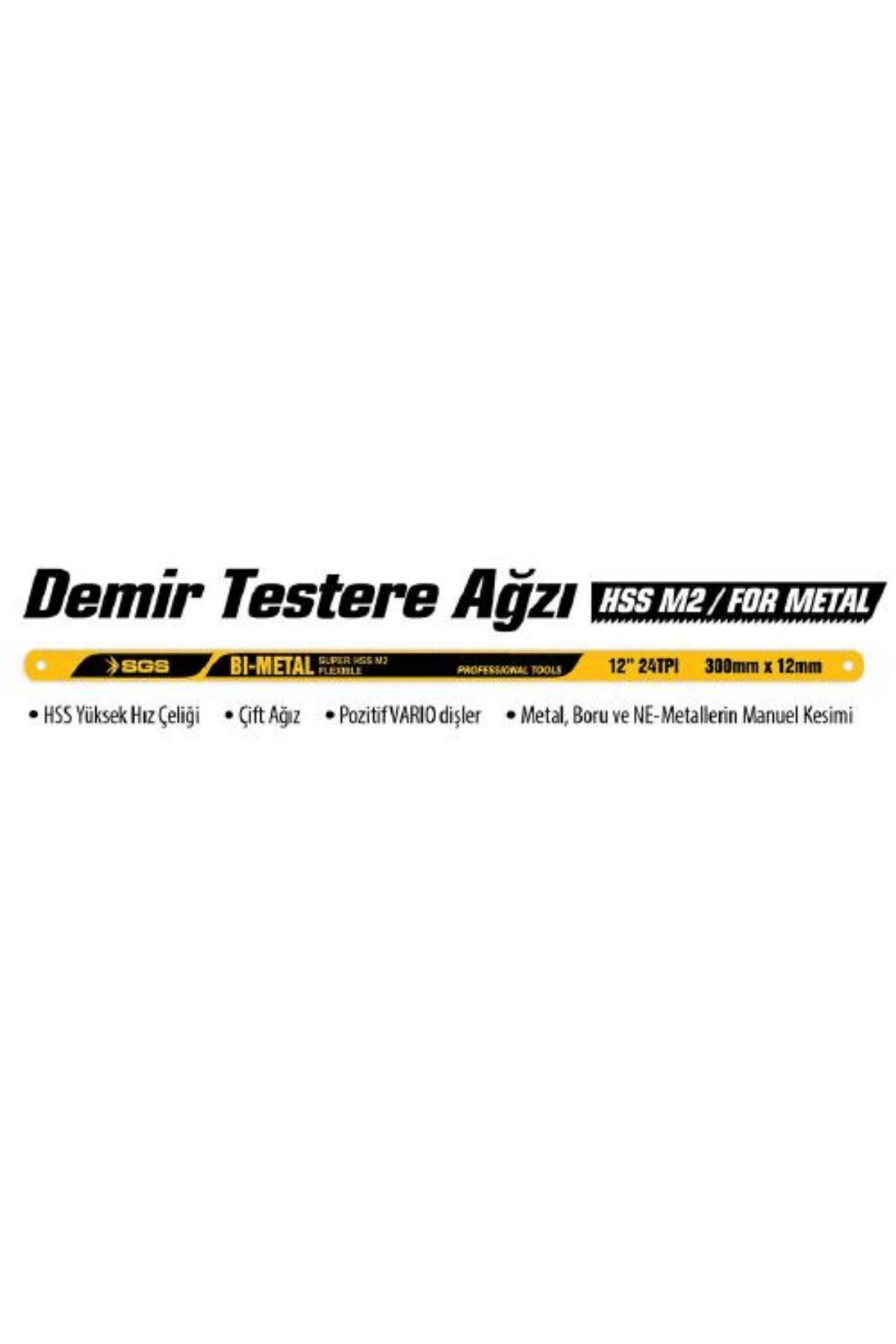 SGS DEMİR TESTERE AĞZI (DAR)