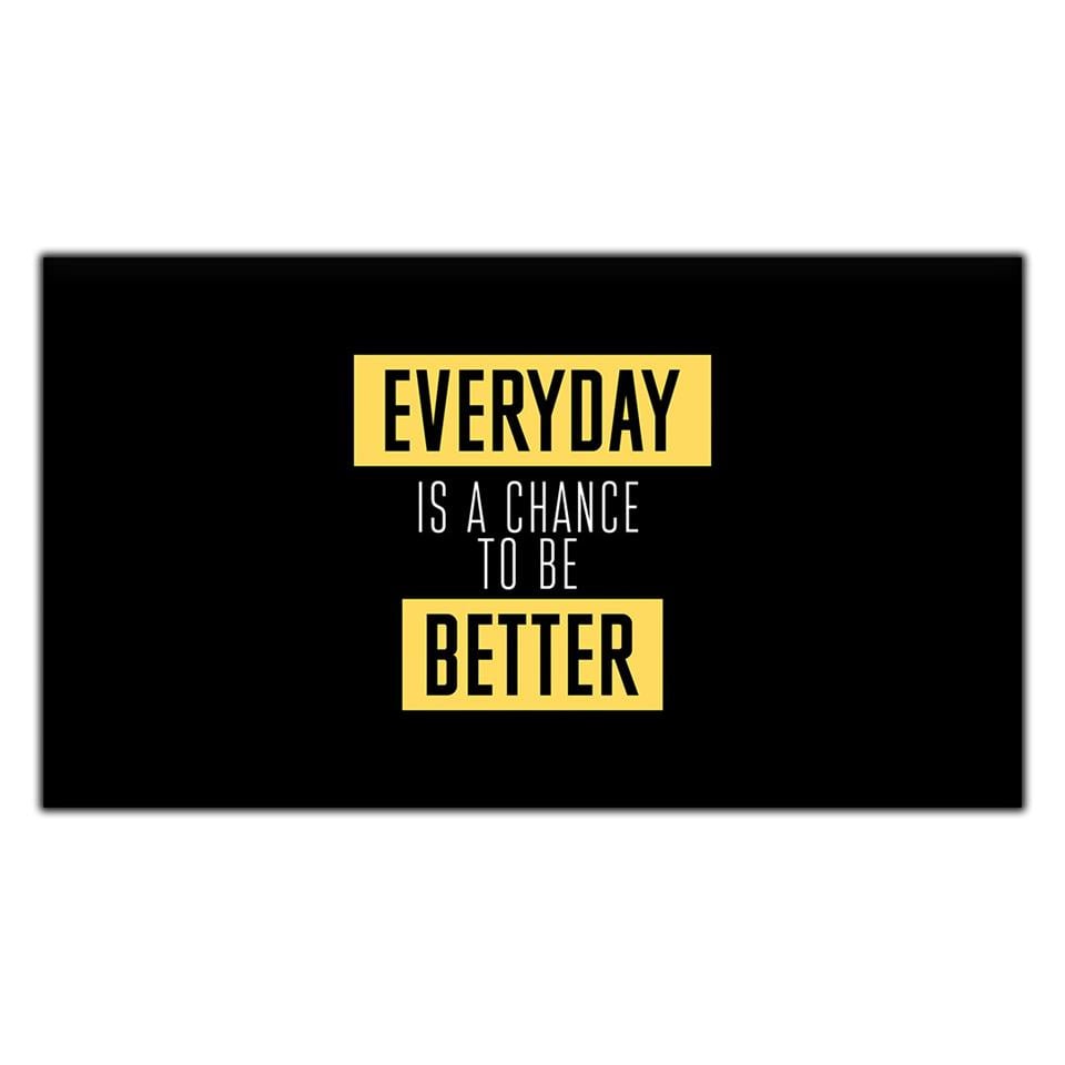 EVERYDAY IS A CHANCE TO BE BETTER YAZILI KANVAS TABLO ürününe, KANVAS TABLOLAR kategorisinden hemen satın alabilirsiniz.