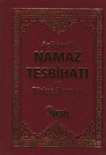 Açıklamalı Namaz Tesbihatı ve Türkçe Okunuşu (Cep Boy)
