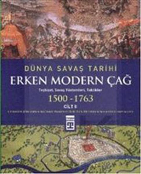 Dünya Savaş Tarihi: Erken Modern Çağ (Cilt 2) (Ciltli)