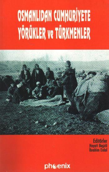 Osmanlı'dan Cumhuriyete Yörükler