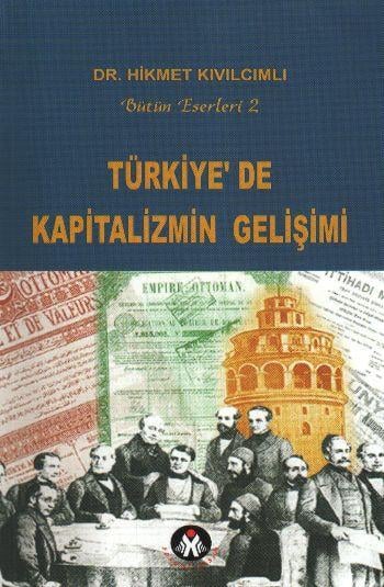 Türkiye'de Kapitalizmin Gelişimi