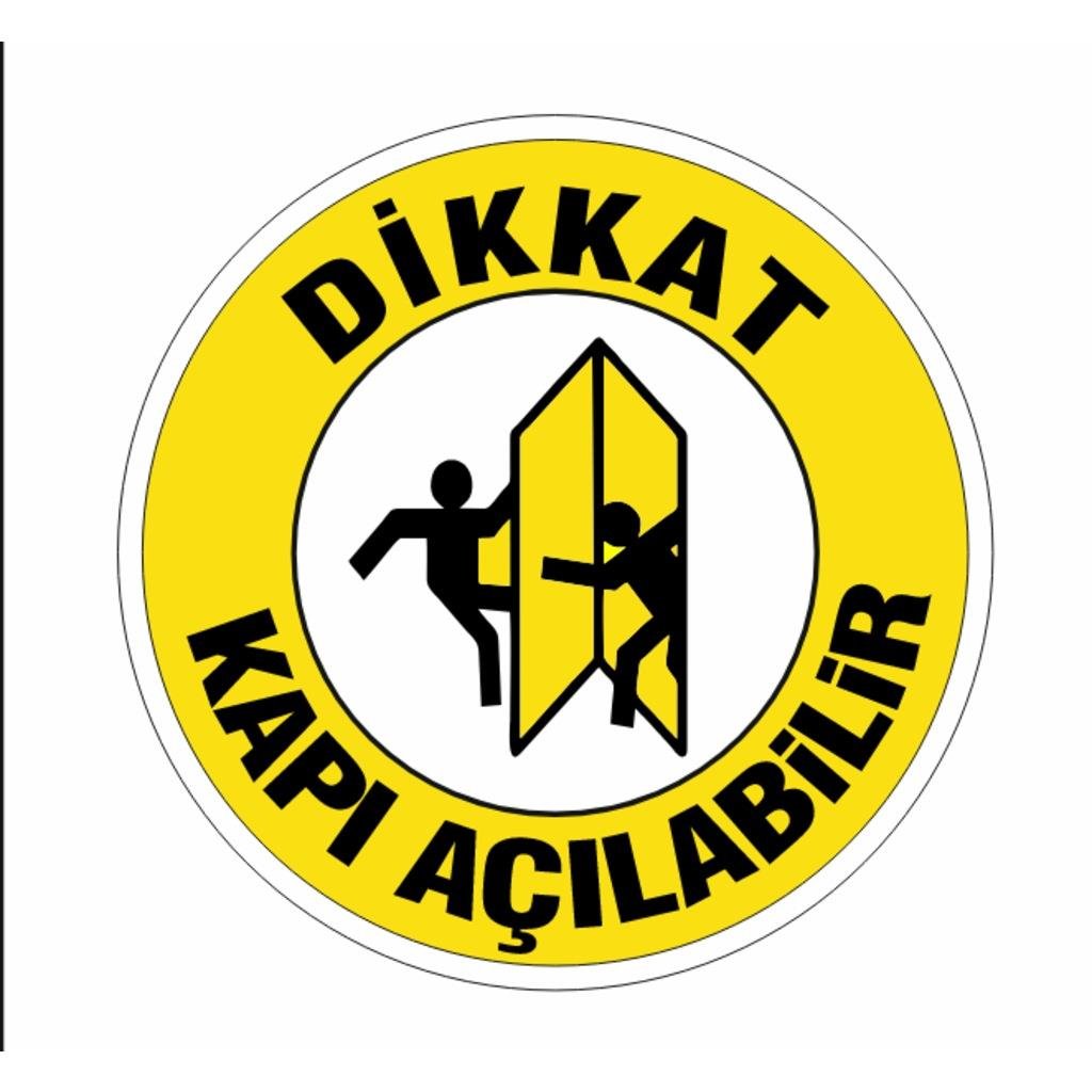 Dikkat Kapı Açılabilir Yer Etiketi