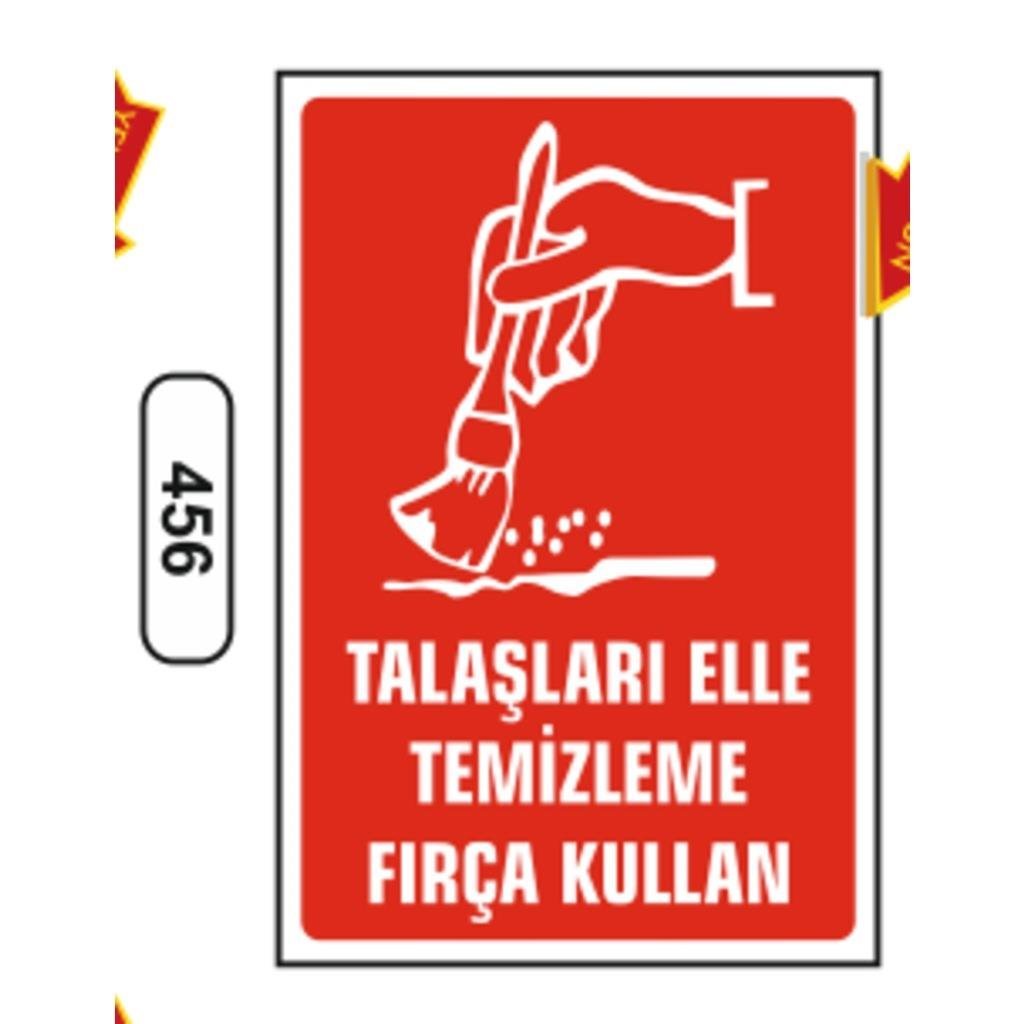 Talaşları Elle Temizleme Fırça Kullan Uyarı Levhası