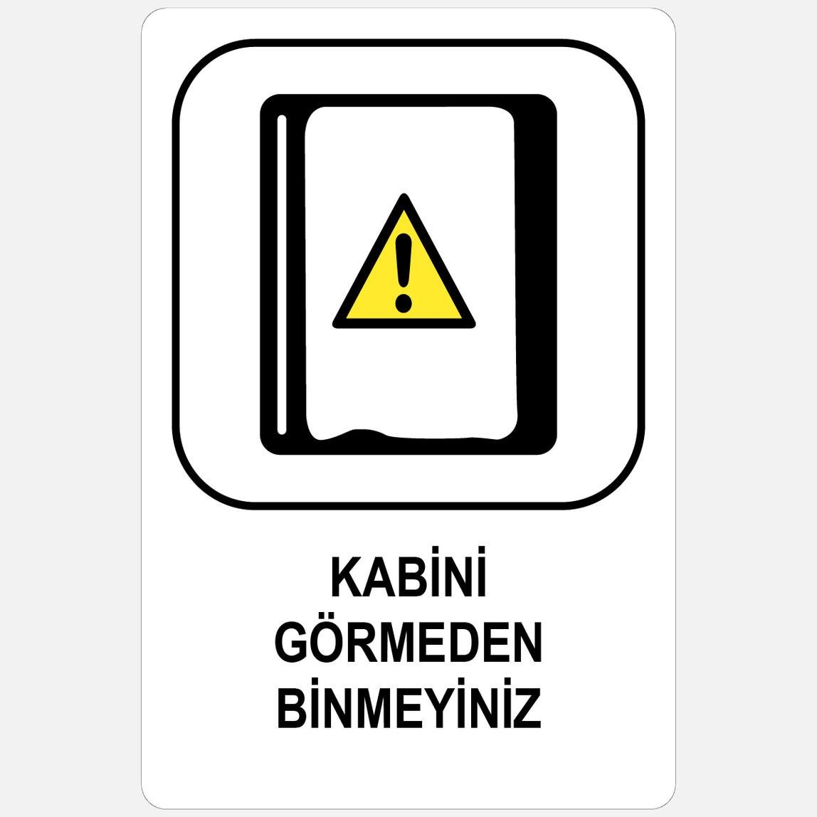 Ekstrafix Yul-332 16x24cm Kabini Görmeden Binmeyiniz