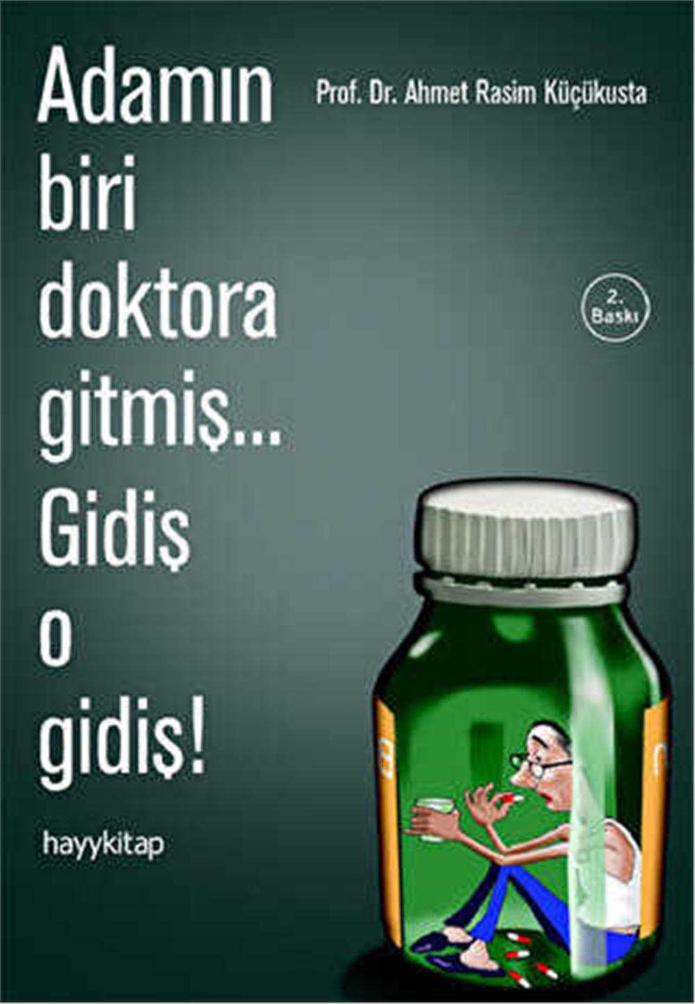 ADAMIN BİRİ DOKTORA GİTMİŞ GİDİŞ O GİDİŞ - AHMET RASİM KÜÇÜKUSTA
