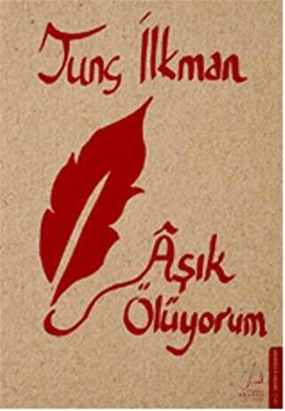 AŞIK ÖLÜYORUM - TUNÇ İLKMAN
