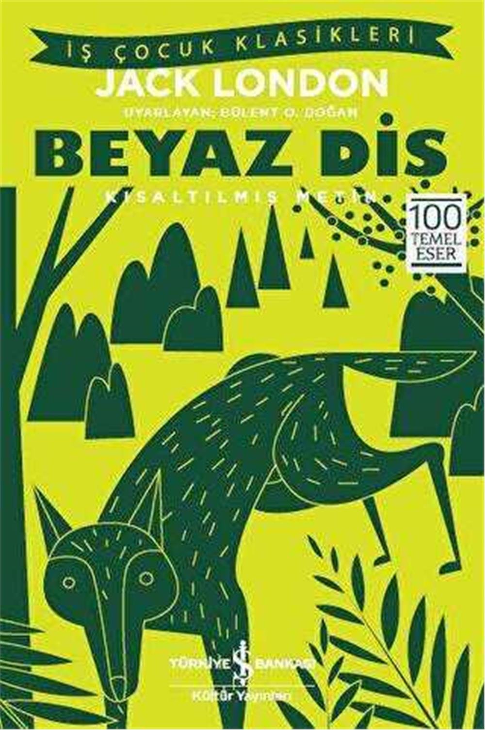 BEYAZ DİŞ JACK LONDON 