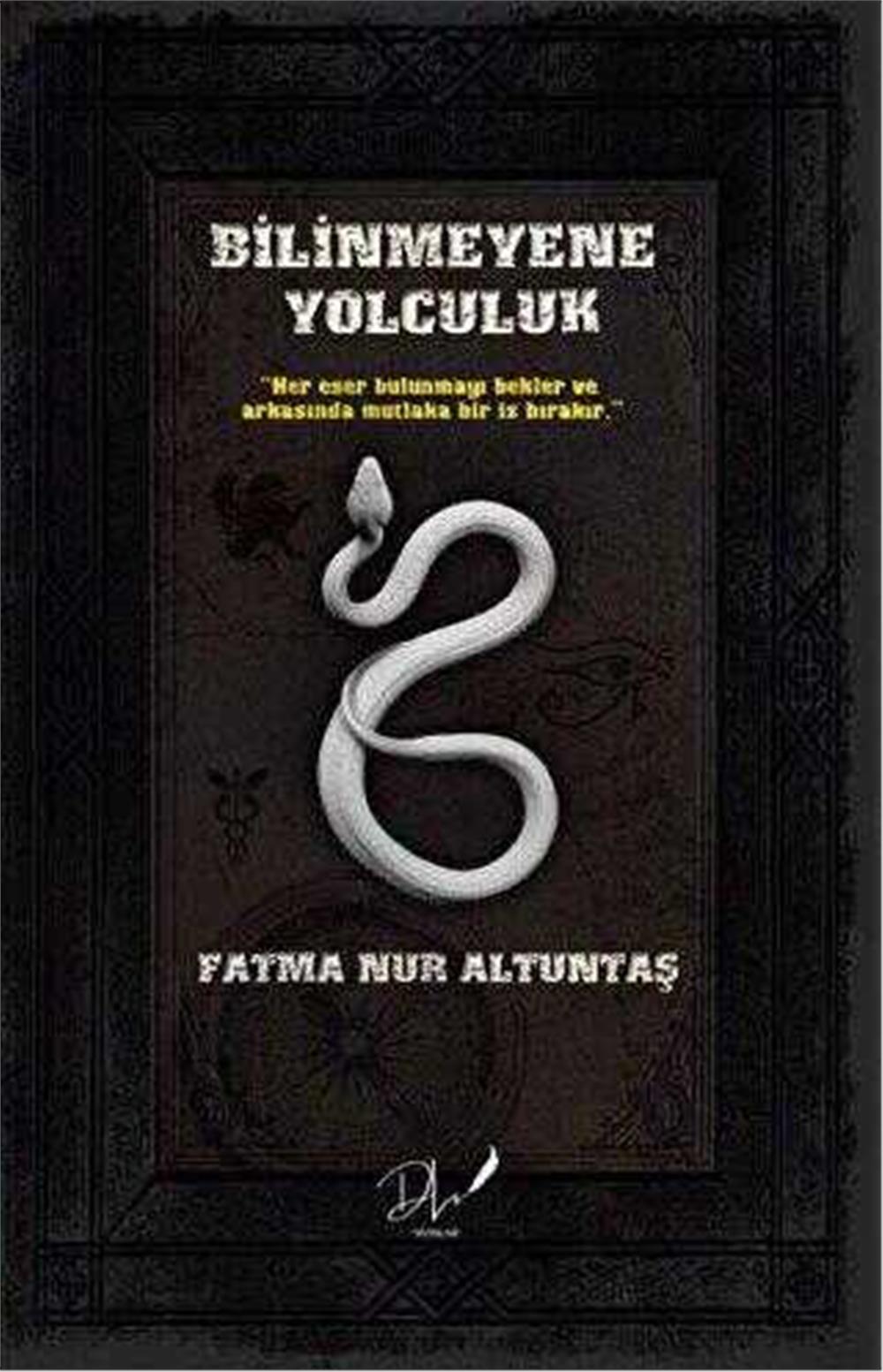 BİLİNMEYEN YOLCULUK