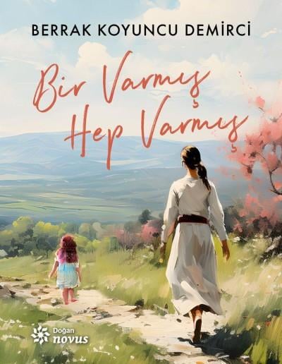 BİR HEP VARMIŞ