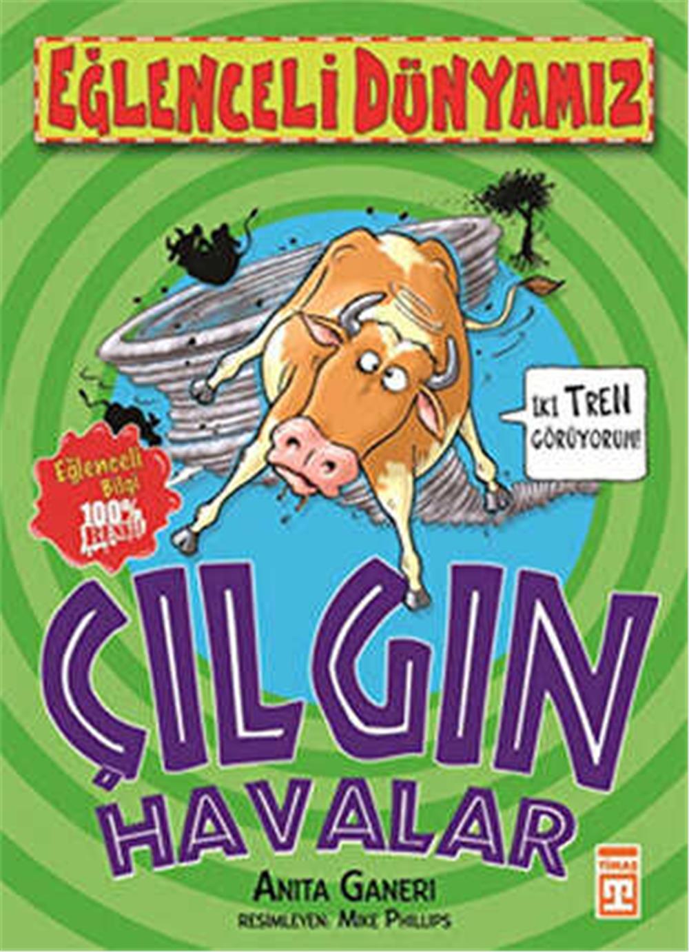EĞLENCELİ DÜNYAMIZ ÇILGIN HAVALAR - ANITA GANERI