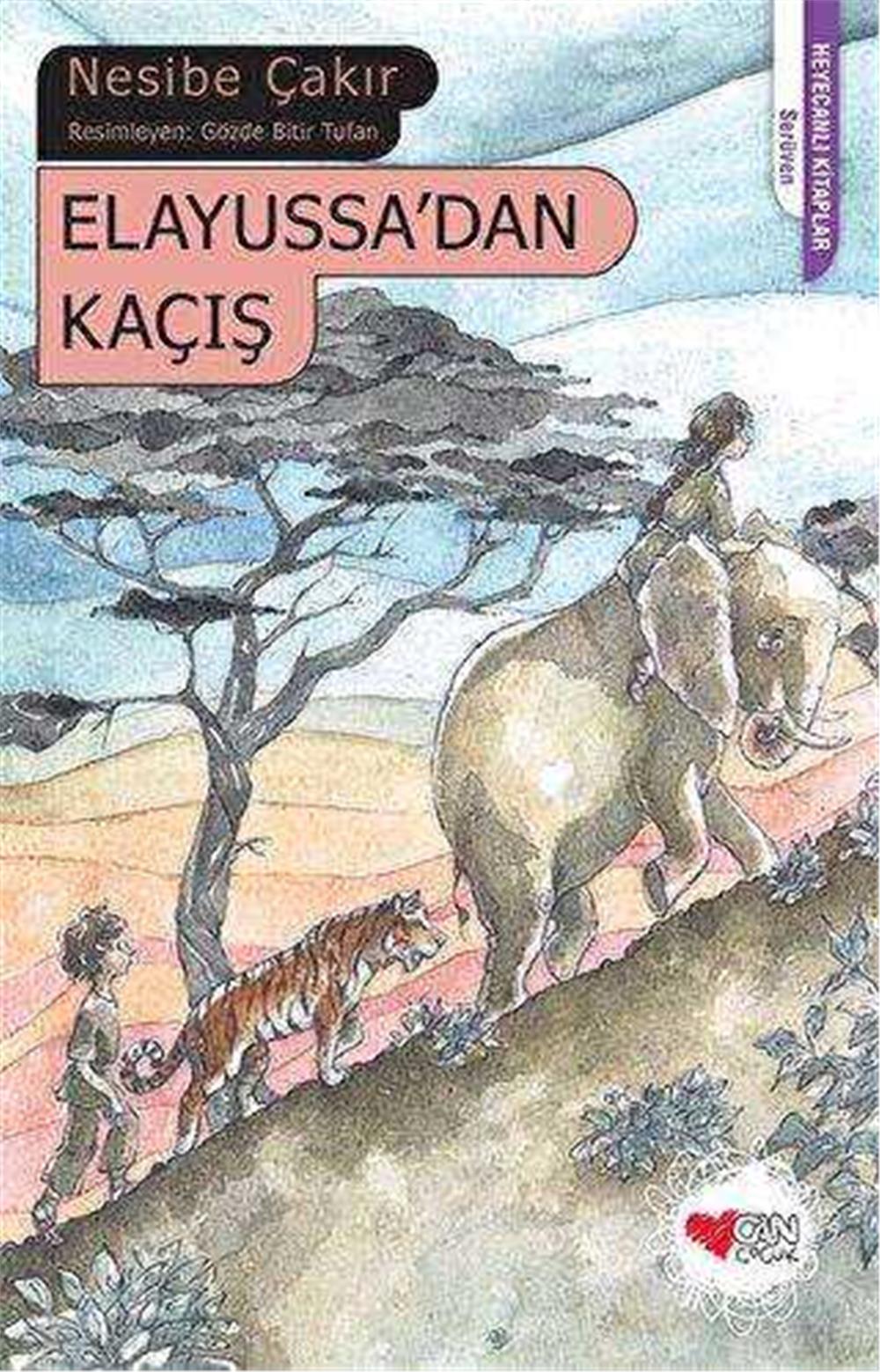 ELAYUSSADAN KAÇIŞ - NESİBE ÇAKIR