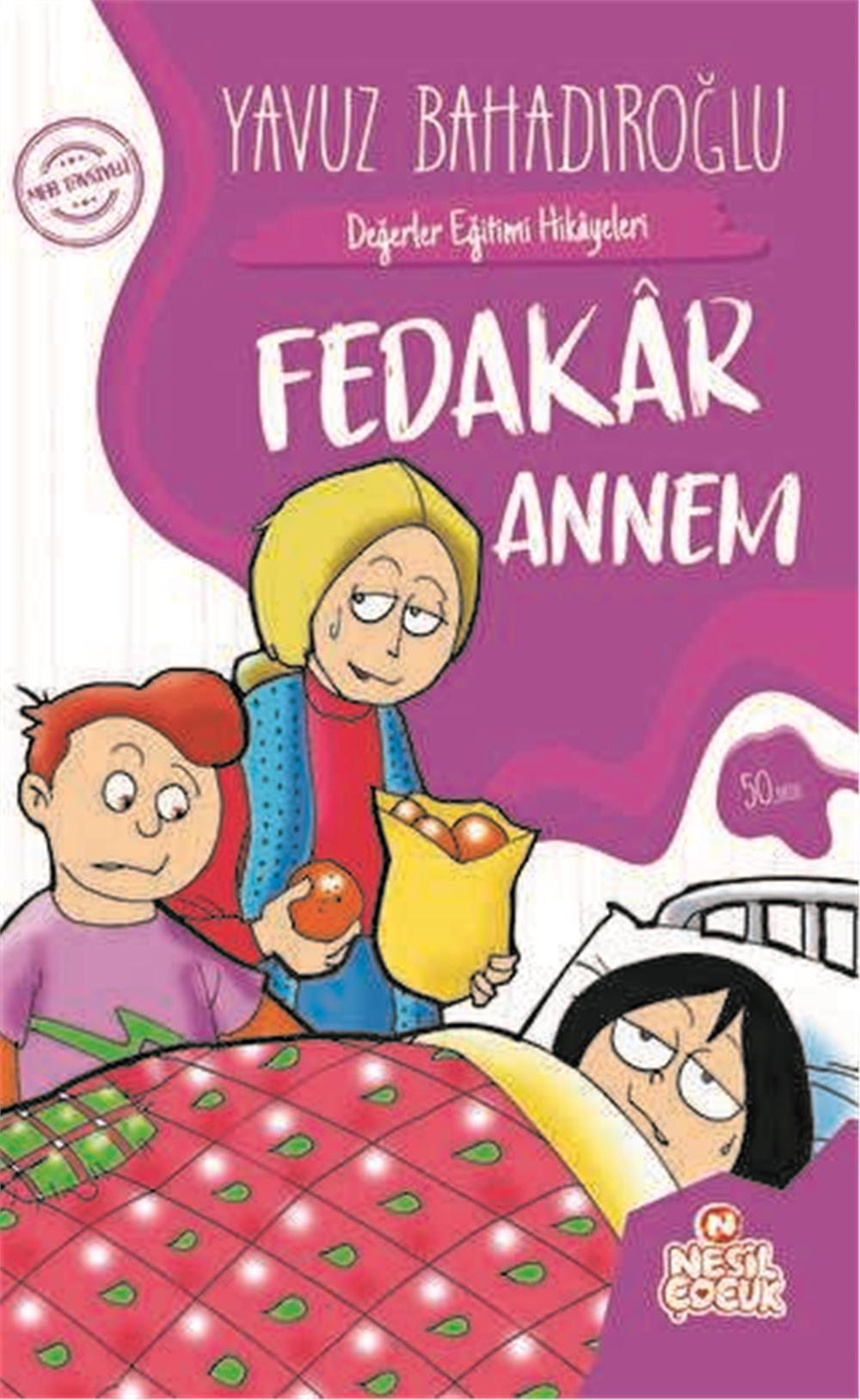 FEDAKAR ANNEM - YAVUZ BAHADIROĞLU