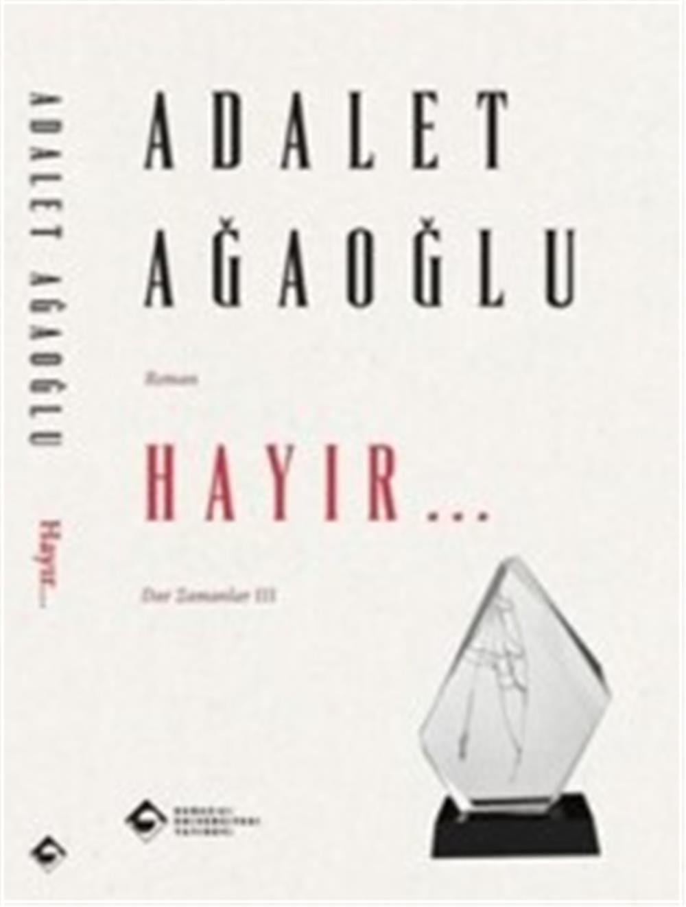 HAYIR... ADALET AĞAOĞLU