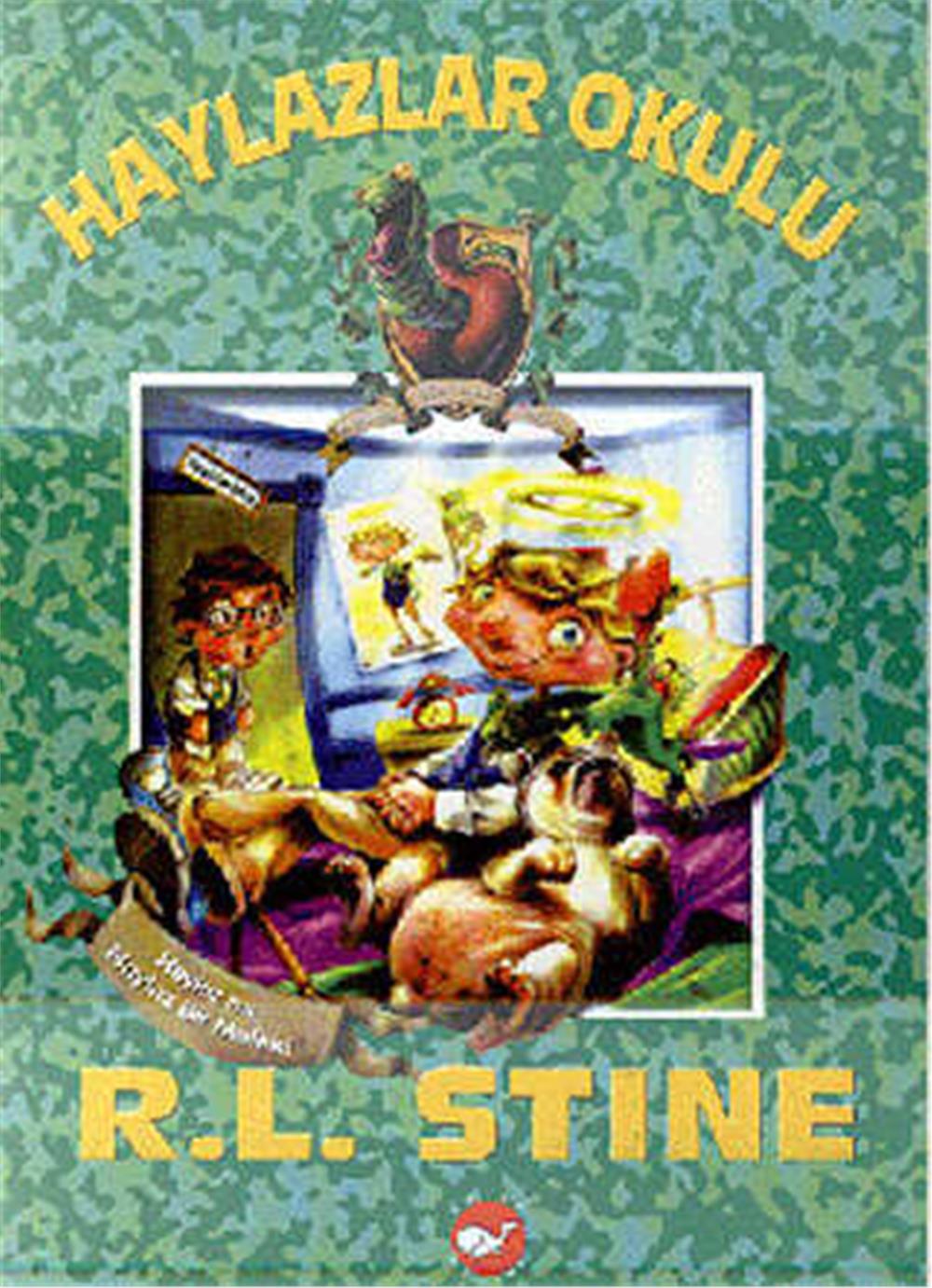 HAYLAZLAR OKULU HAYLAZ MI HAYLAZ BİR MELEK 10 - R.L. STINE