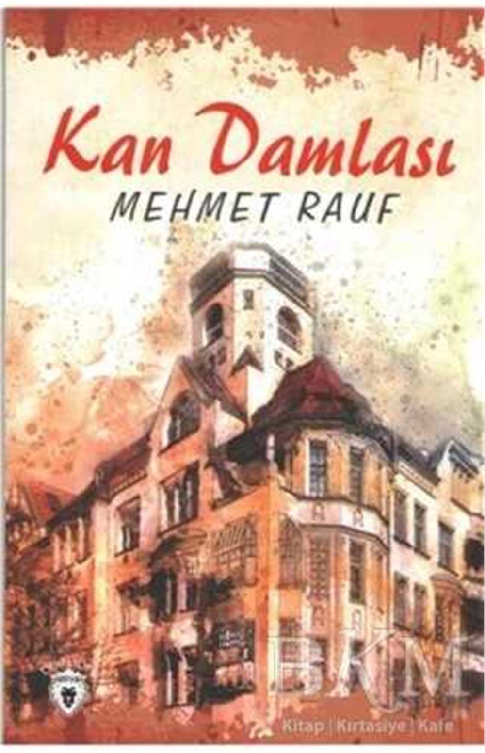 KAN DAMLASI - MEHMET RAUF