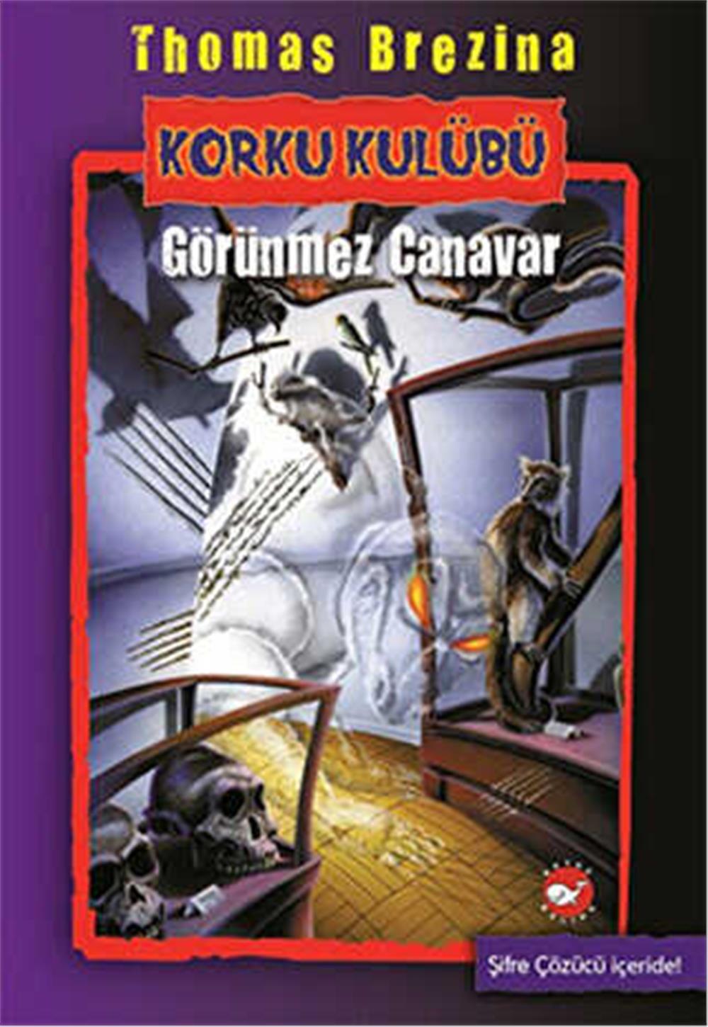 KORKU KULÜBÜ GÖRÜNMEZ CANAVAR 3 - THOMAS BREZİNA