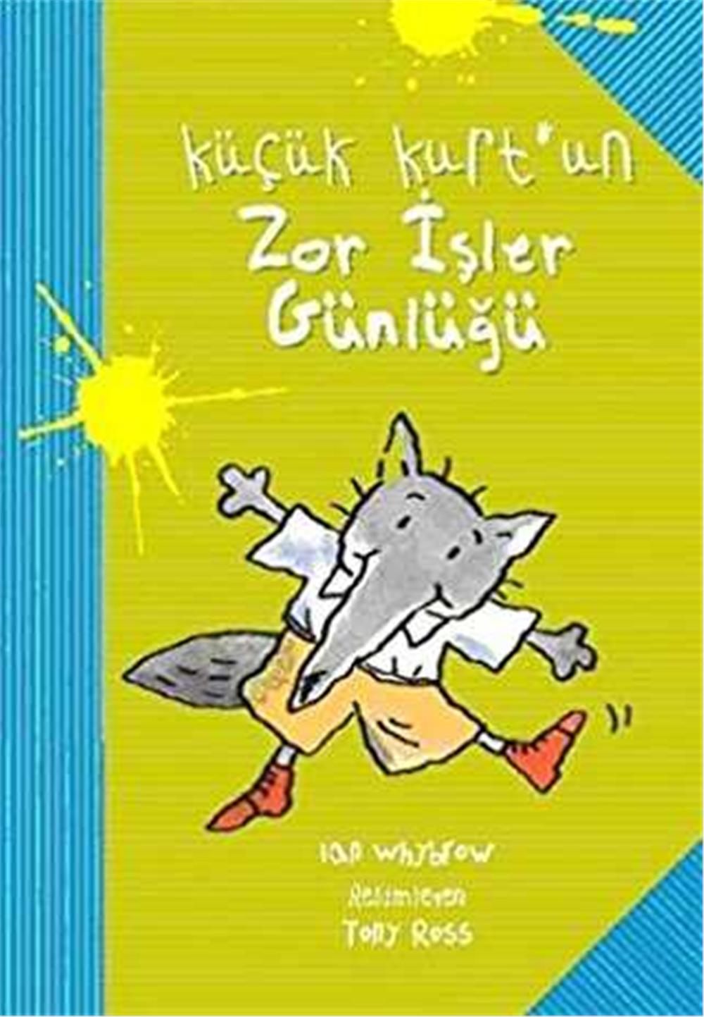 KÜÇÜK KURTUN ZOR İŞLER GÜNLÜĞÜ - IAN WHYBROW