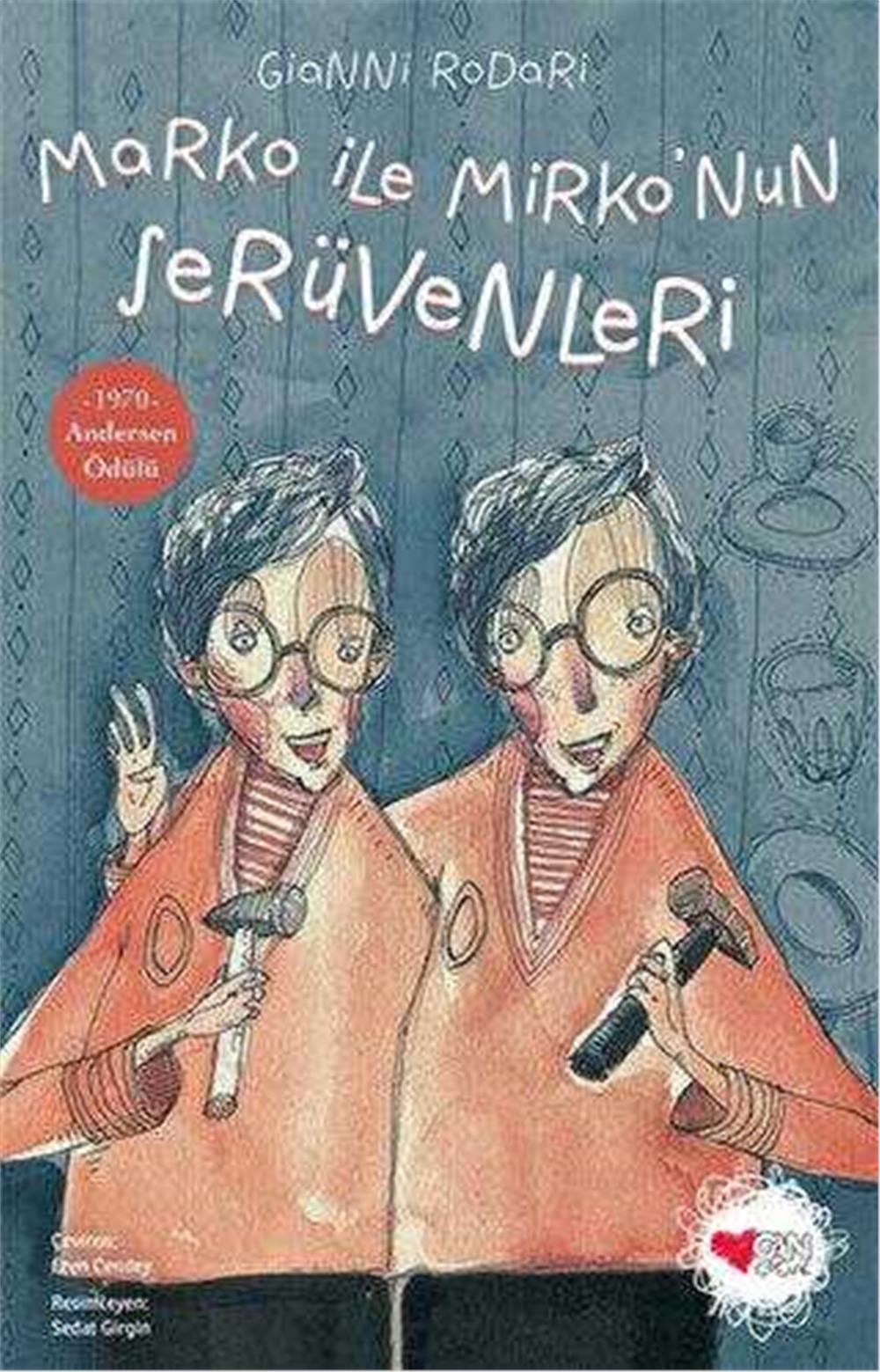 MARKO İLE MİRKONUN SEVRÜVENLERİ - GİANNİ RODARİ