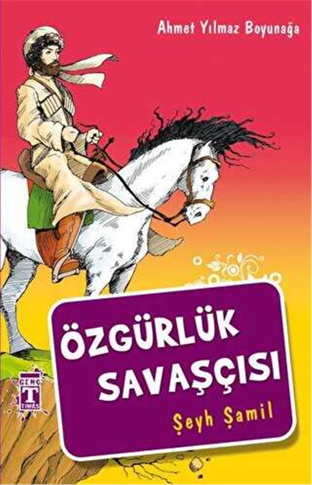 ÖZGÜRLÜK SAVAŞÇISI ŞEYH ŞAMİL - AHMET YILMAZ BOYUNAĞA