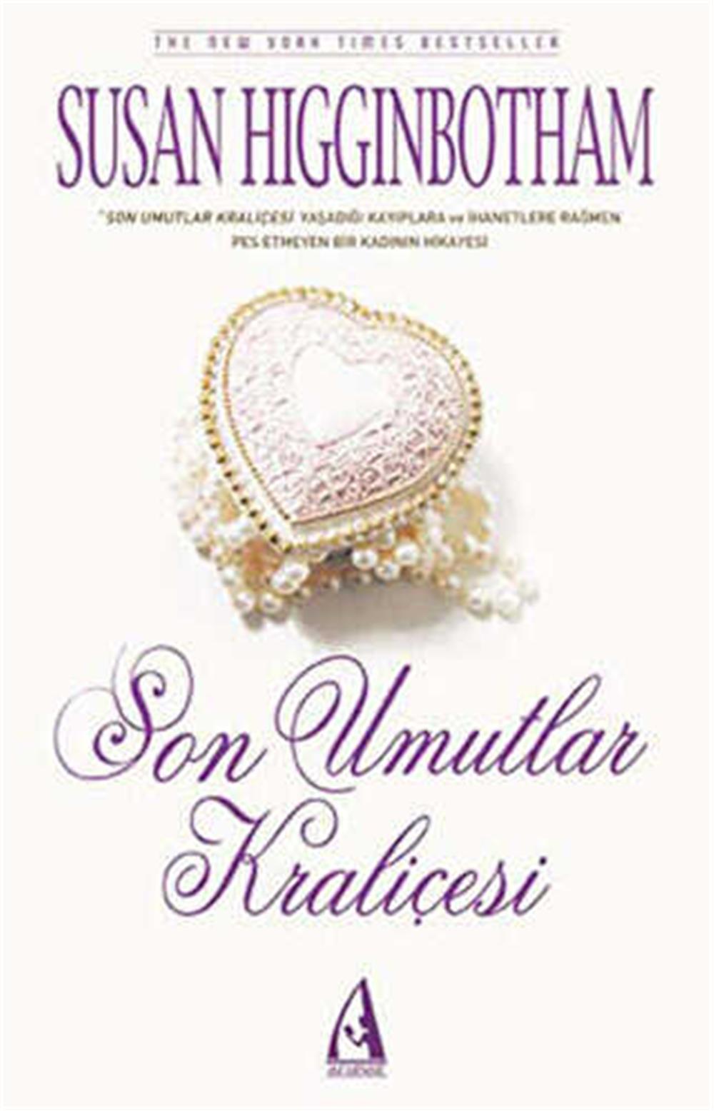 SON UMUTLAR KRALİÇESİ