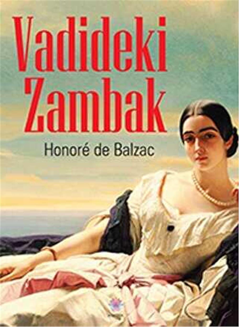 VADİDEKİ ZAMBAK - BALZAC