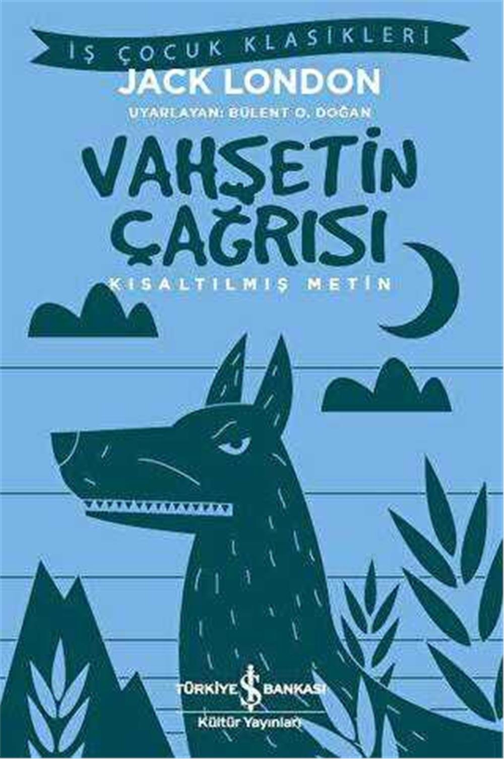 VAHŞETİN ÇAĞRISI ÇOCUK