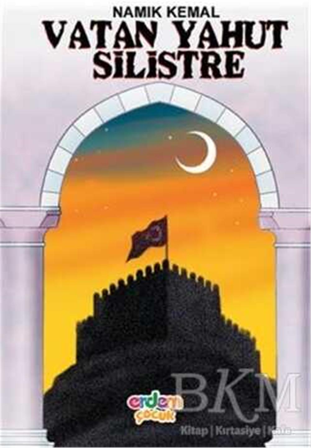 VATAN YAHUT SİLİSTRE - NAMIK KEMAL