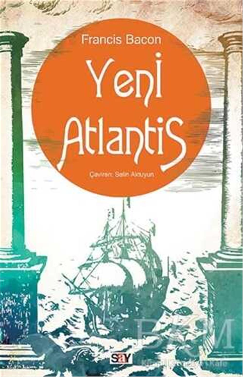YENİ ATLANTİS - FRANCİS BACON